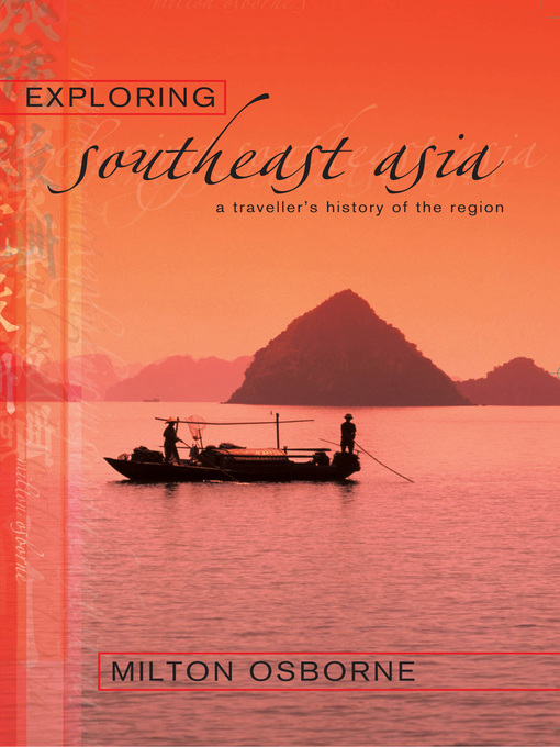 Title details for Exploring Southeast Asia by Milton Osborne - Available